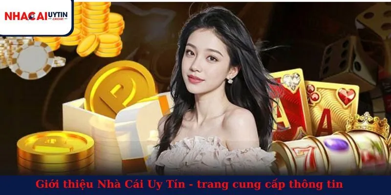Giới thiệu Nhà Cái Uy Tín - trang cung cấp thông tin